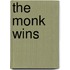 The Monk Wins
