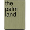 The Palm Land door George Thompson