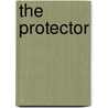 The Protector by N.L. Gassert