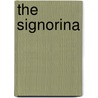 The Signorina by Henry Myers