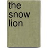 The Snow Lion door Ann Mitchell