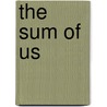 The Sum Of Us by David Stevens