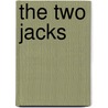 The Two Jacks door Ronald James