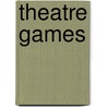Theatre Games door Adrea Gibbs