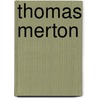 Thomas Merton door Mario I. Aguilar