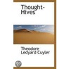 Thought-Hives by Theodore Ledyard Cuyler