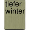 Tiefer Winter by Robert Walser