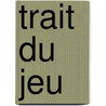 Trait  Du Jeu door Jean Barbeyrac