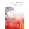 Tried By Fire door Jodi Bowman Scully