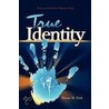 True Identity door Diane M. Fink
