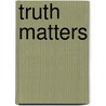 Truth Matters door G.J. (ed.) Trapani