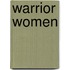 Warrior Women