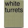 White Turrets door Mrs. Molesworth