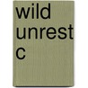 Wild Unrest C door Helen Lefkowitz Horowitz
