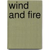 Wind And Fire door Cheryl Landmark