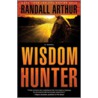 Wisdom Hunter door Randall Arthur