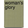 Woman's Glory by Sarah Doudney