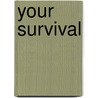 Your Survival by Mark Cohen