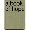 A Book of Hope by Michelle Calkins Wnek