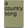A Country Song door Karren Cahalan