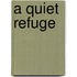 A Quiet Refuge