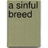 A Sinful Breed