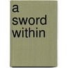 A Sword Within door Greg O'Neal
