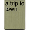 A Trip to Town door Tracey Michele