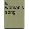 A Woman's Song door Diana May-Waldman