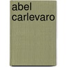 Abel Carlevaro door Abel Carlevaro