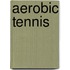 Aerobic Tennis