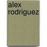 Alex Rodriguez door Michael V. Uschan