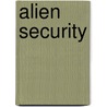 Alien Security by Marshall Masters