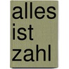 Alles ist Zahl door Wolfgang Held