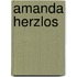 Amanda herzlos