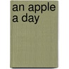 An Apple a Day door Caroline Taggart
