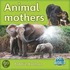 Animal Mothers