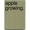 Apple Growing. door Massachusetts. State Agriculture
