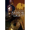 Armor Of Light door Ellen L. Ekstrom