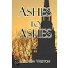 Ashes to Ashes door Andrew Weston