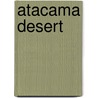 Atacama Desert by John McBrewster