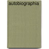 Autobiographia by Walt Whitman