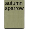 Autumn Sparrow door Brume Melissa
