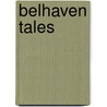 Belhaven Tales door Mrs. Burton Harrison