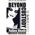 Beyond Custody
