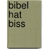 Bibel hat Biss