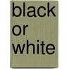Black Or White door John Aubrey Anderson