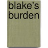 Blake's Burden by Harold Blindloss