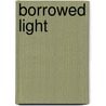 Borrowed Light by Carla Kelly