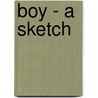 Boy - A Sketch door Marie Corelli